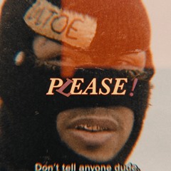 PLEASE!