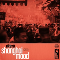 THE BREED - Shanghai Mood