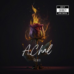 A.Chal - GrimZY (Remix)