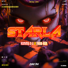 STARLA [ DHANY TANA X ROMMY D.V X D888 BOD ]#CCBRAY888ENDULLLL