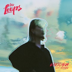 Enough (feat. YOSIE)