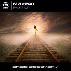 Paul Nwsky - Walk Away (Original Mix)[FREE DOWNLOAD]