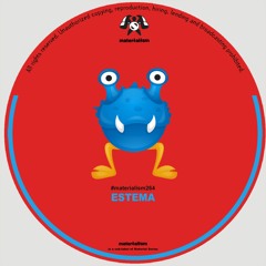 Estema - Get Back (MATERIALISM264)