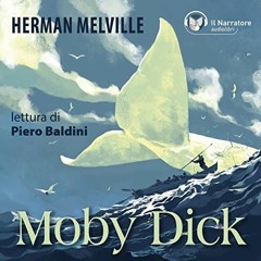 Audiolibro gratis 🎧 : Moby Dick, Di Herman Melville