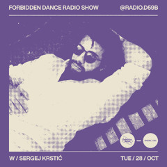 FORBIDDEN DANCE w/ SERGEJ KRSTIĆ