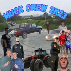 Muck Crew 2k23