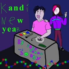 JOSYDROPP & SODDY - KANDI NEW YEAR (MIX)