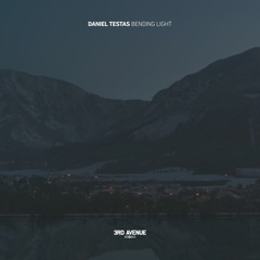 Daniel Testas - Bending Light [3rd Avenue]