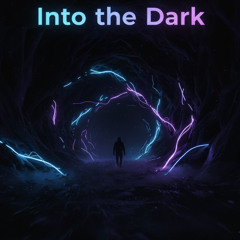 Into the Dark