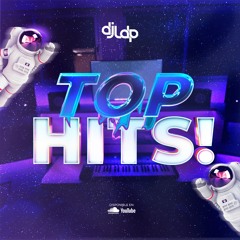 DJ LDP - TOP HITS! (MIX AGOSTO 2023)