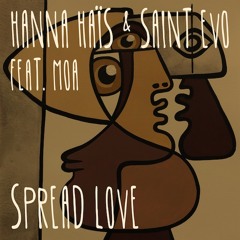Hanna Haïs & Saint Evo feat. Moa - Spread Love (Original Mix) [analog mastering]