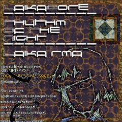 RHYTHM☆OF☆THE☆NIGHT -- 【𝓛𝓐𝓘𝓚𝓐 𝓡𝓜𝓧】🉐