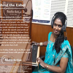 Behind The Label - Working In Garment Factory With Vasanth -RJ Asha