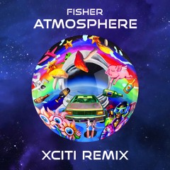 Fisher - Atmosphere (XCITI Remix)