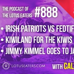 The Podcast of the Lotus Eaters #888
