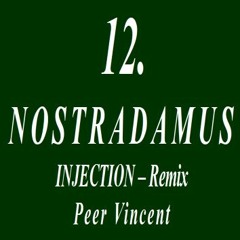 Injection - Nostradamus - Remix 2023