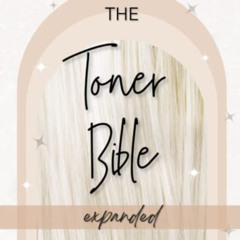 [FREE] KINDLE 🗂️ The Toner Bible: Expanded 2022 Edition, A Hairstylist's Go-To Formu