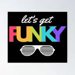 Let's Get Funky