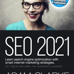 Access PDF EBOOK EPUB KINDLE SEO 2021 Learn Search Engine Optimization With Smart Internet Marketing