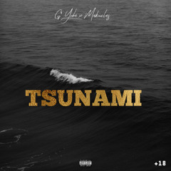 TSUNAMI (G’ Yoba & Makuelas)