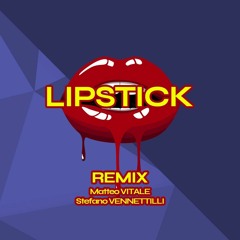 Kungs - Lipstick (Matteo Vitale,Stefano Vennettilli Bootleg Remix)