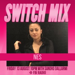 NES | SWITCH on FBi Radio