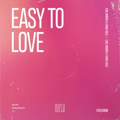 Coal Minors & Franz Kolo - Easy To Love