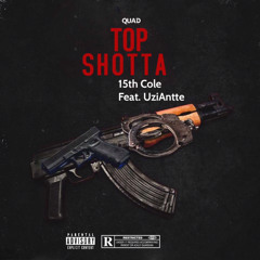Top Shotta (feat. UziAntte)