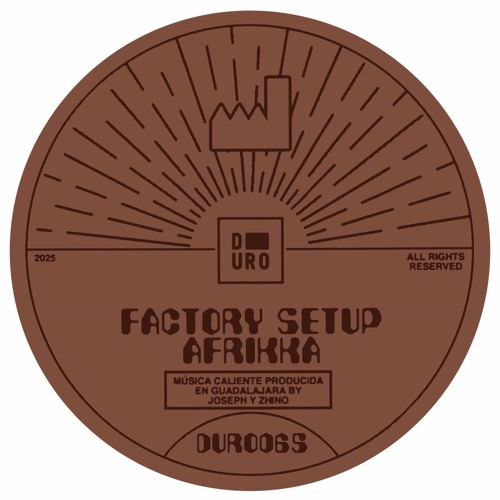 PREMIERE: Factory Setup - Afrikka (Stab Mix) [Duro Label]