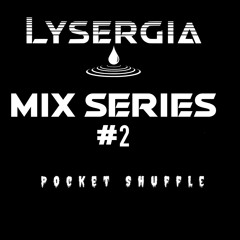 Monthly Mix Series #2 - Pocket Shuffle