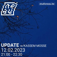 UPDATE w/ Kassem Mosse
