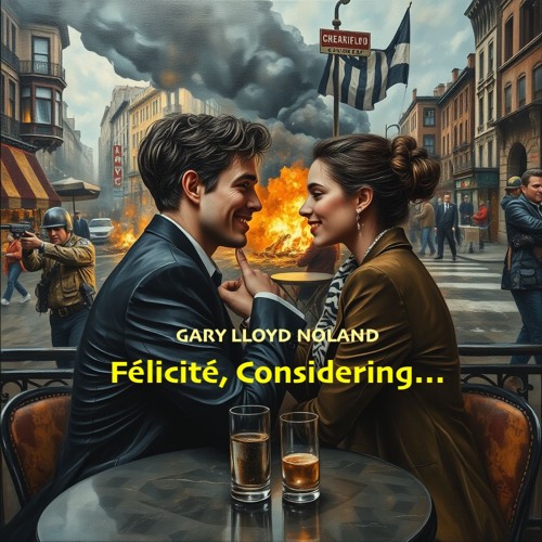 FÉLICITÉ, CONSIDERING…