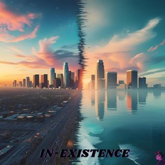 IN-EXISTENCE