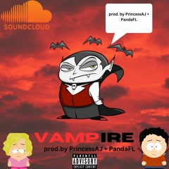 PrincessAJ + PandaFL - Vampire!