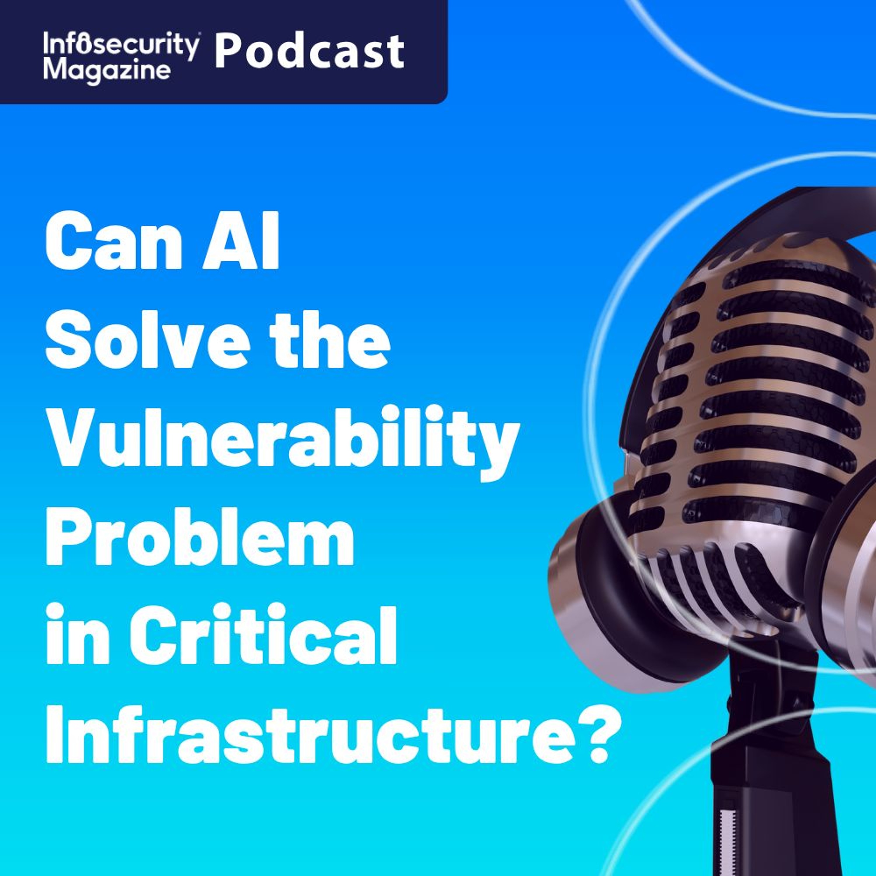 Can AI Solve the Vulnerability Problem in Critical Infrastructure?