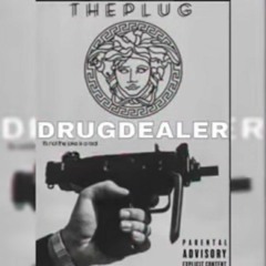 DRUG DEALER by The Plug ft Mister vibe X O.G Kush