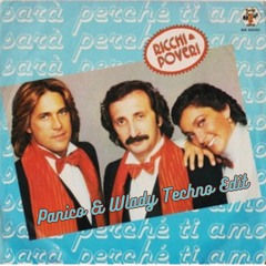 Ricchi E Poveri - Sarà Perchè Ti Amo (Panico & Wlady Techno EDIT) EXT