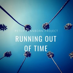 Running Out of Time (ft. James Rivas, Daniele Turani & Magnus Jansson)