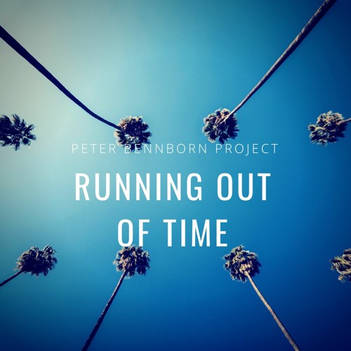 Running Out of Time (ft. James Rivas, Daniele Turani & Magnus Jansson)
