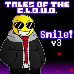 Tales Of The C.L.O.U.D. - Smile! v3 (By DropLikeAnECake)