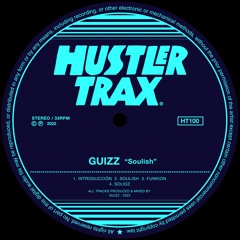 [HT100] Guizz - Soulish EP