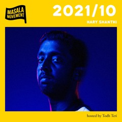 Podcast 2021/10 | Hary Shanthi | hosted by Todh Teri