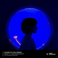 Close To You (BMSC Remix) [AFS Music Record Release]