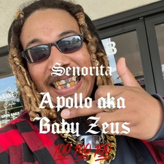 Senorita - apollo (Engineered by Baby Zeus)