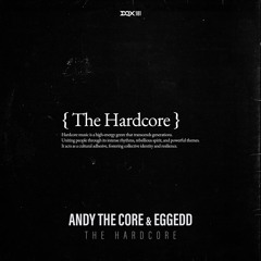 [DQX181] Andy The Core & EggEdd - THE HARDCORE