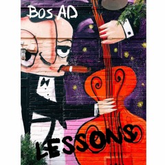 Bos AD - Lessons (Prod by. KingFrom98)