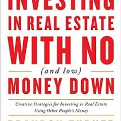 [PDF] ?? Download The Book on Investing In Real Estate with No (and Low) Money Down: Creative Strate
