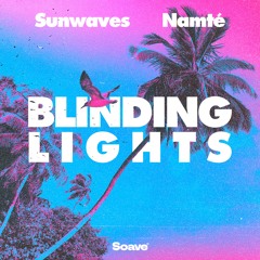 Sunwaves & Namté - Blinding Lights