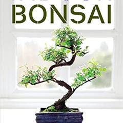 ACCESS PDF 📰 Indoor Bonsai by  Paul Lesniewicz PDF EBOOK EPUB KINDLE