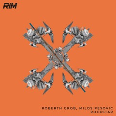 Roberth Grob, Milos Pesovic - Rockstar